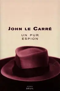 Un pur espion - John le Carré