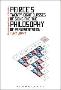 Peirce’s Twenty-eight Classes of Signs and the Philosophy of Representation: Rhetoric, Interpretation and Hexadic Semiosis (Blo