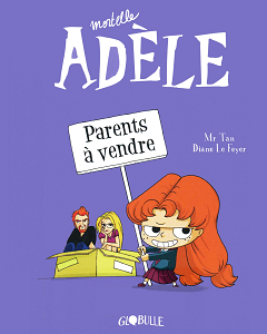 Mortelle Adèle - Tome 8 - Parents à Vendre
