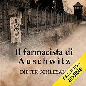 «Il farmacista di Auschwitz» by Dieter Schlesak
