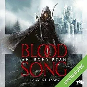 Anthony Ryan, "La voix du sang (Blood Song 1)"