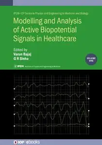 Modelling and Analysis of Active Biopotential Signals in Healthcare, Volume 1