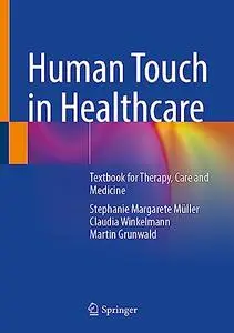 Human Touch in Healthcare: Textbook for Therapy, Care and Medicine