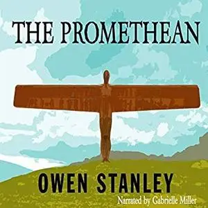 Owen Stanley, "The Promethean"