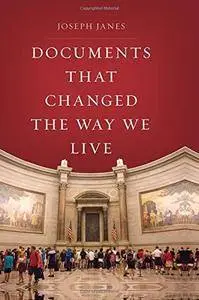 Documents That Changed the Way We Live