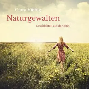 «Naturgewalten: Geschichten aus der Eifel» by Clara Viebig