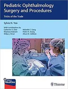 Pediatric Ophthalmology Surgery and Procedures : Tricks of the Trade