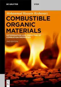 Combustible Organic Materials: Determination and Prediction of Combustion Properties