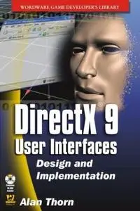 DirectX 9 User Interfaces: Design and Implementation