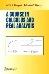 A Course in Calculus and Real Analysis (Repost)