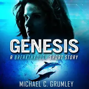 «Genesis» by Michael C. Grumley