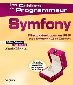 Symfony - Mieux développer en PHP avec Symfony 1.2 et doctrine