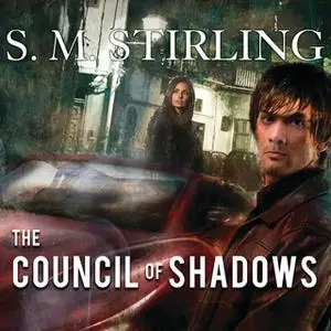 «The Council of Shadows» by S.M. Stirling