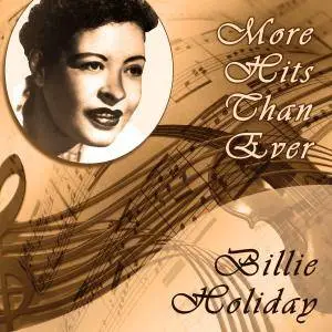Billie Holiday - More Hits Than Ever (2017)