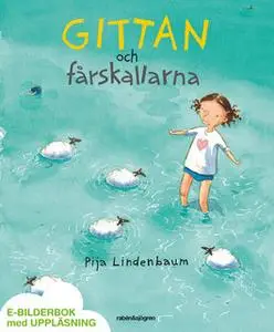 «Gittan och fårskallarna» by Pija Lindenbaum