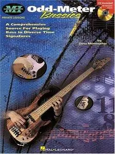 Odd Meter Bassics: A Comprehensive Source for Playing Bass in Odd Time Signatures (Musicians Institute Private Lessons)