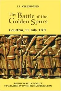 The Battle of the Golden Spurs (Courtrai, 11 July 1302)