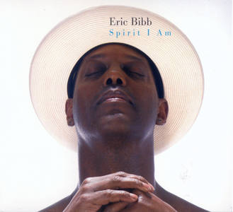 Eric Bibb - Spirit I Am - 2008