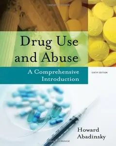 Drug Use and Abuse: A Comprehensive Introduction, 6th edition (repost)