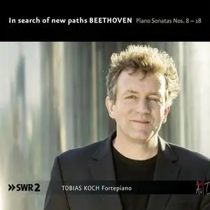 Tobias Koch - Beethoven: Piano Sonatas Nos. 8-18 "On search of new paths" (2021)