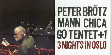 Peter Brotzmann Chicago Tentet+1 - 3 Nights In Oslo (2010) [5CD] {Smalltown Superjazzz}