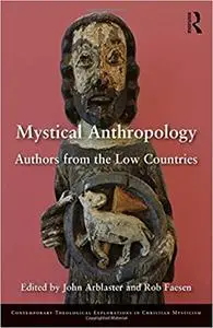 Mystical Anthropology: Authors from the Low Countries