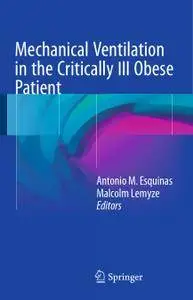 Mechanical Ventilation in the Critically Ill Obese Patient