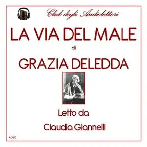 «La via del male» by Grazia Deledda