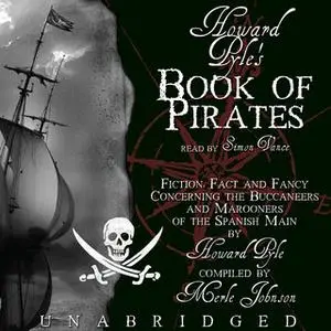 «Howard Pyle's Book of Pirates» by Howard Pyle,Merle Johnson