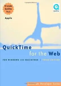 QuickTime for the Web, Third Edition: For Windows and Macintosh (Repost)