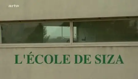 (Arte) Architectures : Porto, l'école de Siza (2011)