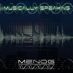 Menog - Musically Speaking [Spectral Records 2008]