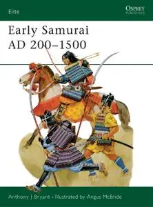 Early Samurai AD 200-1500 (Elite, Book 35)