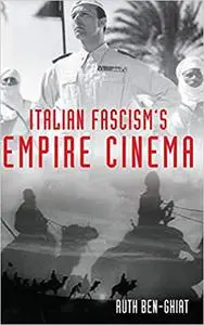 Italian Fascism's Empire Cinema