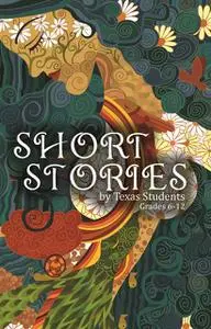 «Short Stories by Texas Students» by Online Media Technologies Ltd.