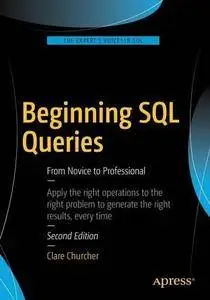 Beginning SQL Queries: From Novice to Professional (2nd edition) (Repost)