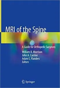 MRI of the Spine: A Guide for Orthopedic Surgeons