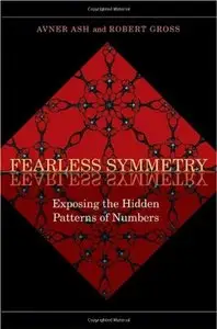 Fearless Symmetry: Exposing the Hidden Patterns of Numbers