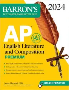 AP English Literature and Composition Premium, 2024: 8 Practice Tests + Comprehensive Review + Online Practice