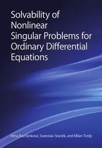 Solvability of Nonlinear Singular Problems for Ordinary Differential Equations (Repost)