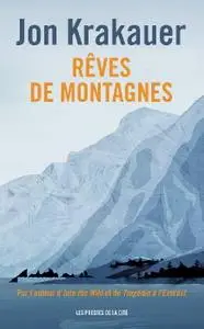 Jon Krakauer, "Rêves de montagnes"