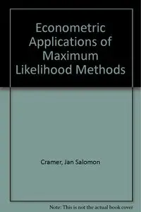 Econometric Applications of Maximum Likelihood Methods