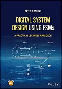 Digital System Design using FSMs: A Practical Learning Approach