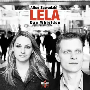 Alice Zawadzki & Dan Whieldon - Lela (2015)