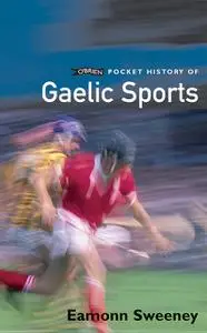 «O'Brien Pocket History of Gaelic Sport» by Eamonn Sweeney