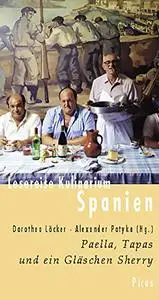 Lesereise Kulinarium Spanien: Paella, Tapas und ein Gläschen Sherry