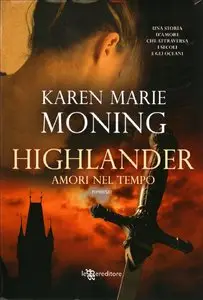Karen Marie Moning - Highlander, Amori nel tempo