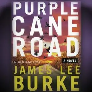 «Purple Cane Road» by James Lee Burke