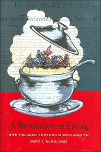 A Revolution In Eating: How the Quest for Food Shaped America (repost)