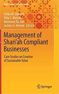 Management of Shari’ah Compliant Businesses